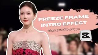 Make freeze frame intro effect using CapCut without any pro within 1 minute