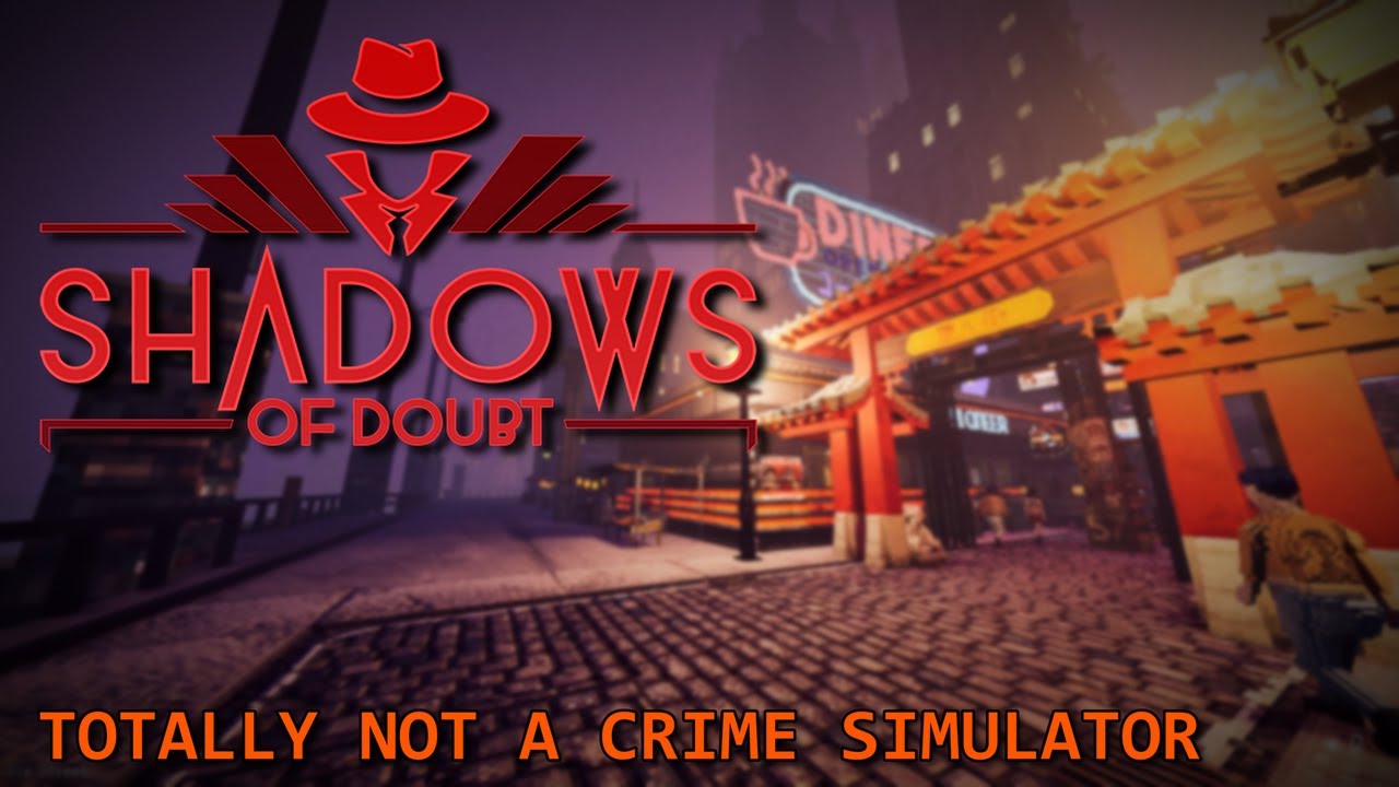 The BEST Detective Sim - Shadows of Doubt