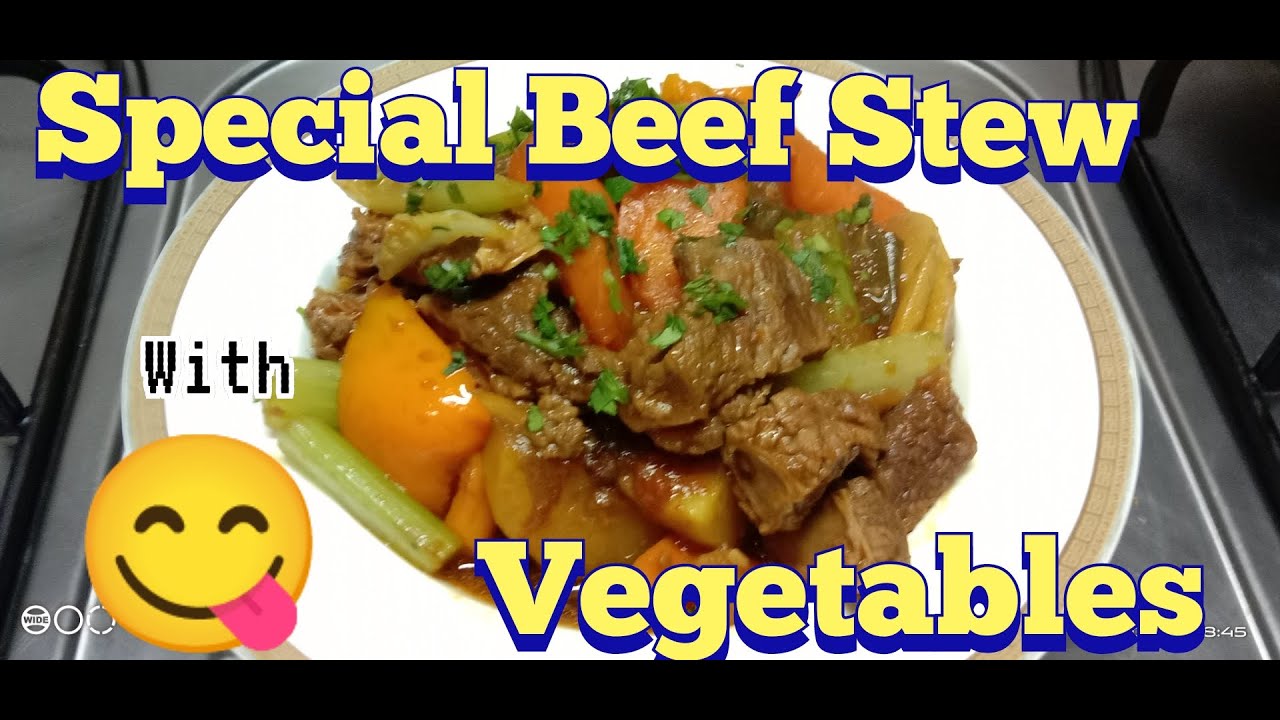 How to cook Beef Special Beef Stew with Vegetables Panlasang Pinoy