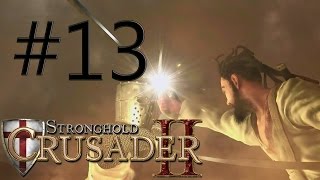 StrongHold Crusader 2 - Ep 13 - Delivering Justice - Swine Walkthrough No Commentary