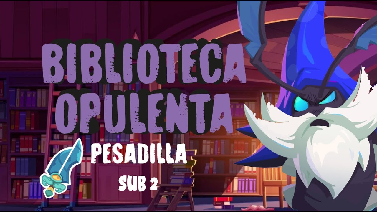 BIBLIOTECA OPULENTA PESADILLA (GRAND LIBRARY NIGHTMARE) SUB 2 | CAPITULO 2 MO.CO
