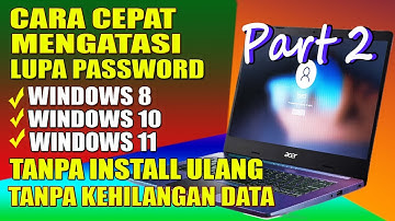 Cara buka sandi laptop yang lupa ketika lupa password komputer Part 2