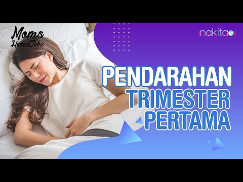 Video: Pendarahan Trimester Pertama: Punca Dan Rawatan