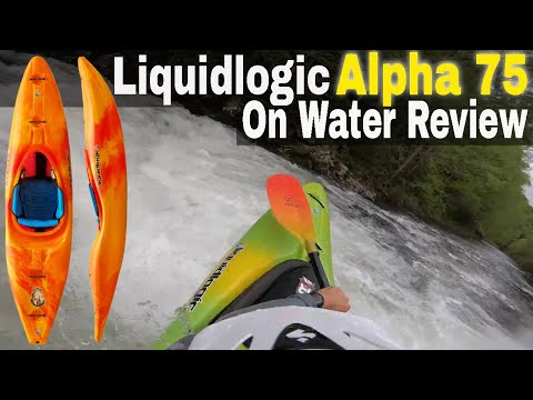 Liquidlogic Alpha 75 "On Water Review"