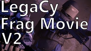 CSGO: LegaCy Frag Movie V2