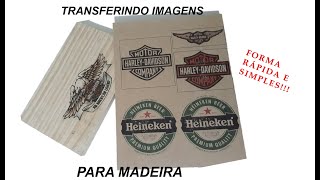 TRANSFERINDO IMAGENS PARA MADEIRA  TRANSFERRING IMAGES TO WOOD