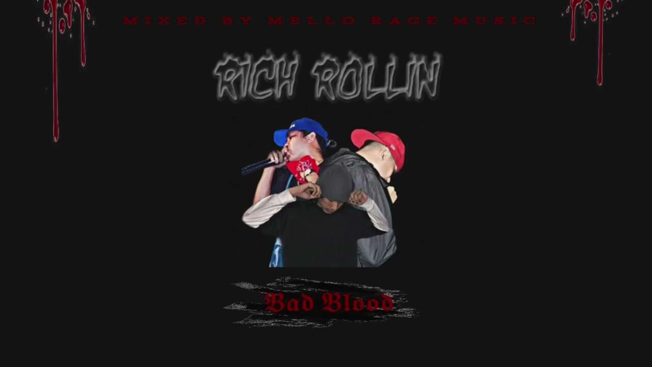 Rich Rollin - Bad Blood (Official Audio)