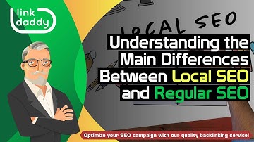 Understanding the Main Differences Between Local SEO and Regular SEO