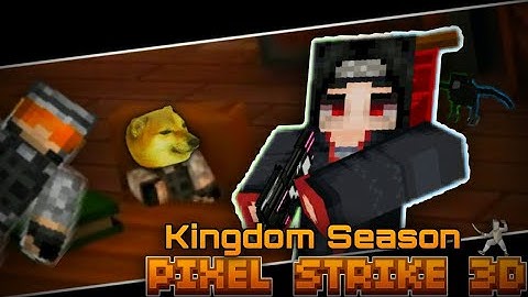 Pixel Strike 3D Kingdom Season 🤺 - New CTF Gamemode is Epic | Pixel Strike 3D