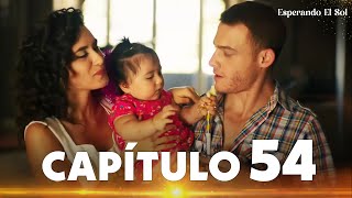 Waiting for the Sun | Güneşi Beklerken - Episode 54