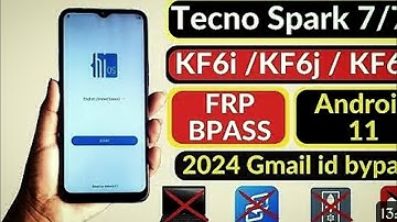 Tecno Spark 7 Frp Bypass Android 11 / Tecno (kf6i, kf6j, kf68 Google Account removal.