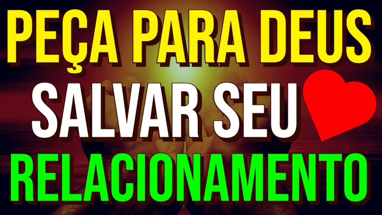 PEÇA PARA DEUS SALVAR SEU RELACIONAMENTO | Meditação Enquanto Dorme