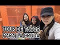 TOUR DE TACOS PARA LA CRUDA