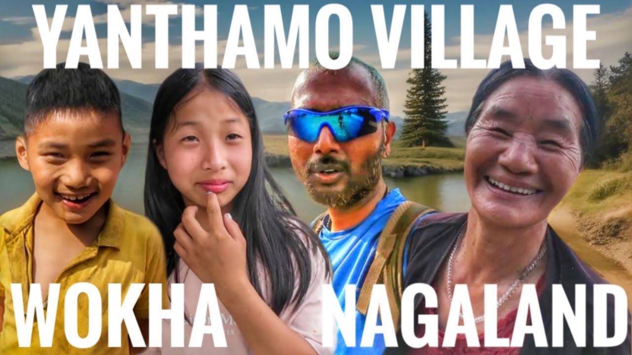 Yanthamo Village | WOKHA | Nagaland