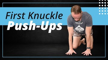 First Knuckle Push Ups