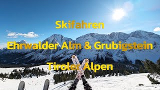 Ehrwalder Alm Grubigstein I Skifahren In Der Tiroler Zugspitz Arena
