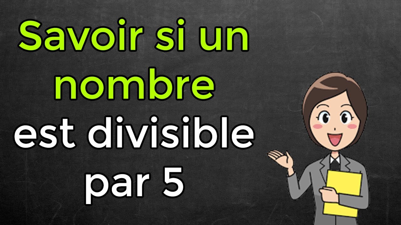 Comment Savoir Si Un Nombre Est Divisible Par 5 | Chtoby Pomnili