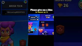 I Lost my Brawl Star I'd 🥹❤️🩹 #gaming #brawlstars