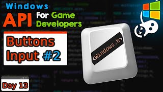 Window Input part 2, WIN API for Game Developers, day 13. Information