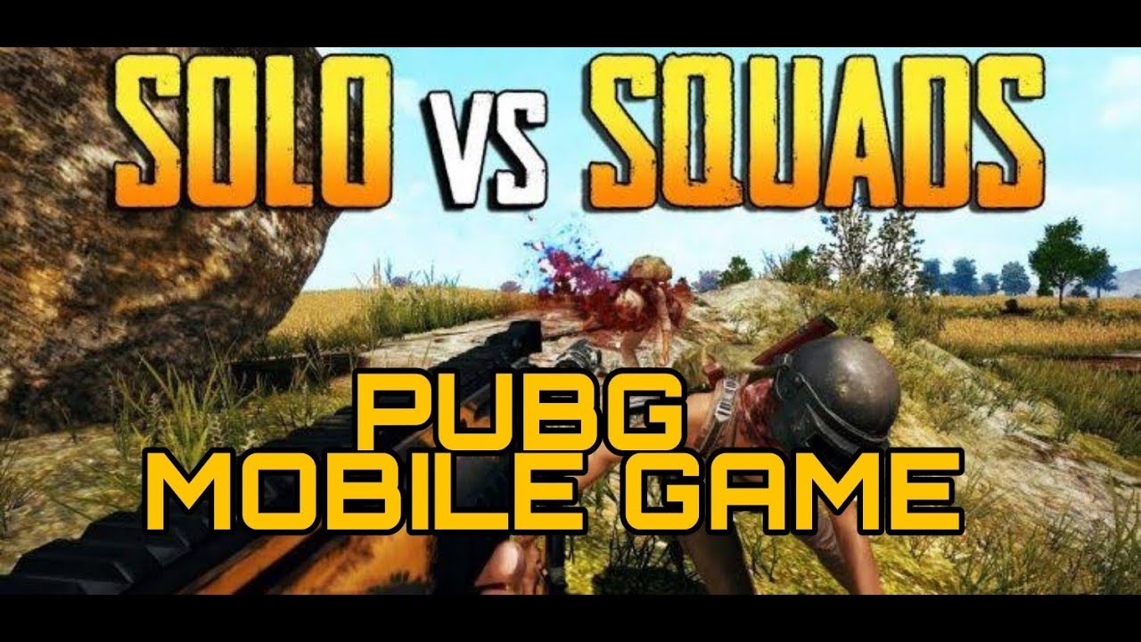 Pubg solo VS squad || pubg mobile game - YouTube