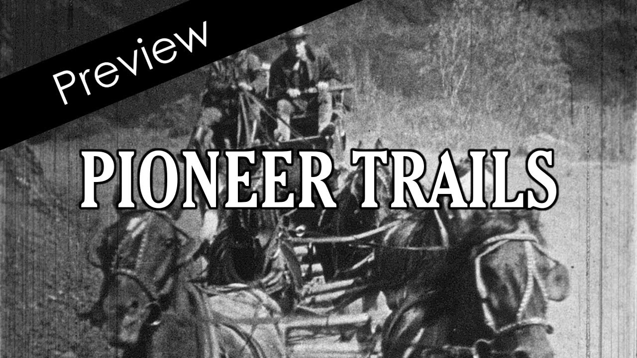 Pioneer Trails Preview YouTube