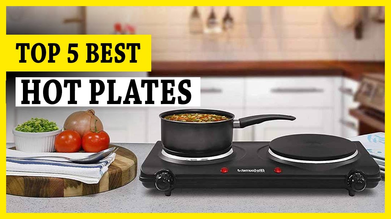 Hot Plates 5 Best Hot Plates You Can Buy Now YouTube