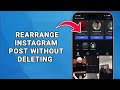 How to Rearrange Instagram Posts Without Deleting (Pin & Archive Trick)