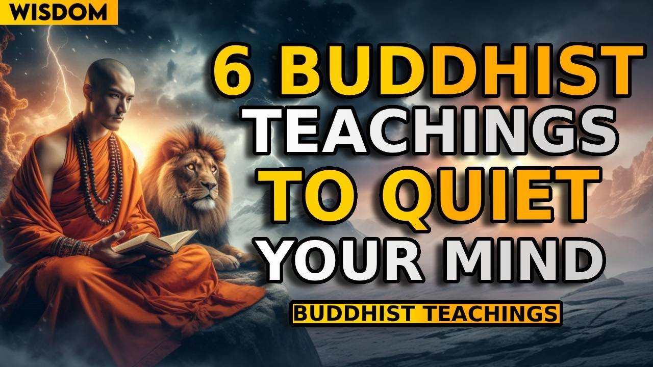 6 Buddhist Teachings to Stop Overthinking and Find Inner Peace | Buddhist Wisdom