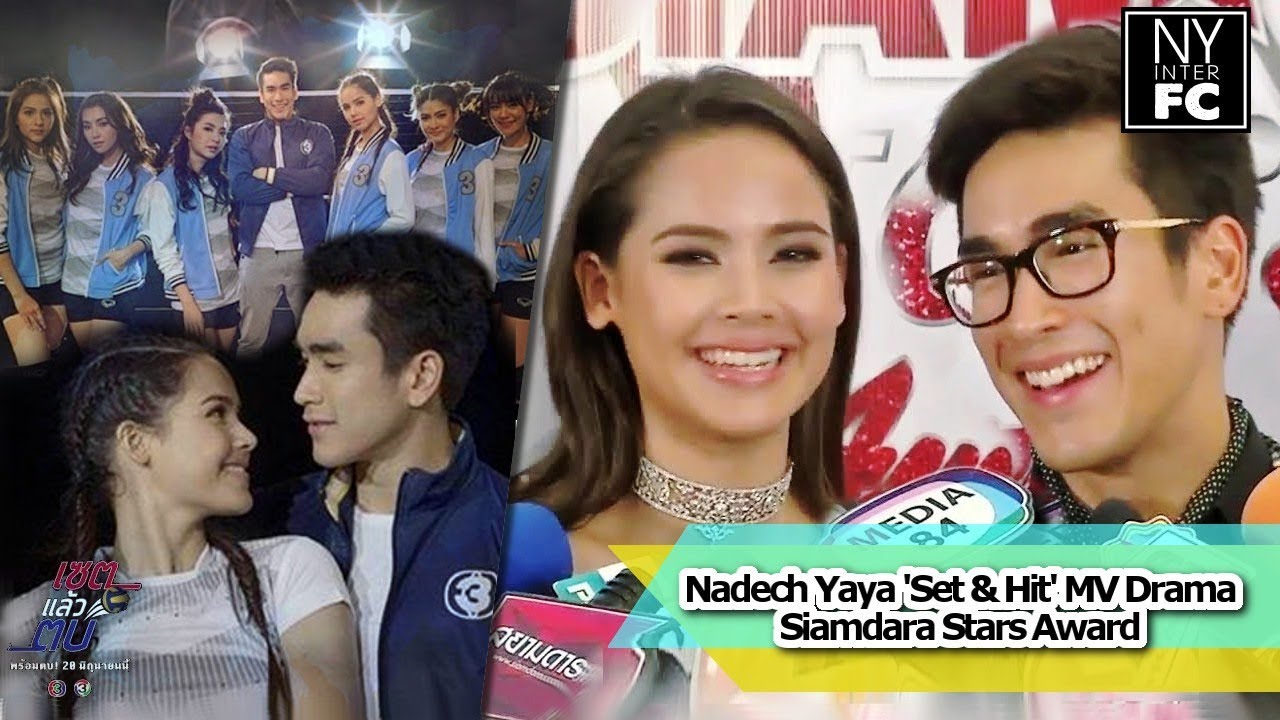 www siamdara  Update 2022  [ENG SUB] Nadech Yaya - 'Set \u0026 Hit' MV Drama; Siamdara Stars Award 2016 1/7/16