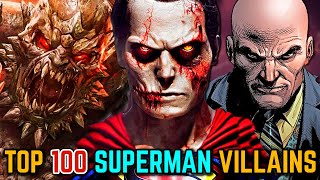 Top 100 (Every) Superman Villains Origins Explained - Biggest Superman Villain Origin List Ever