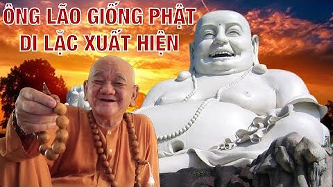 Xuất Hiện Ông Lão Có Chân Tướng Giống Phật Di Lạc Tại Núi Cấm