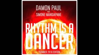 Damon Paul ft. Simone Mangiapane - Rhythm Is A Dancer 2k16 (Matyas Glut Chill Mix)