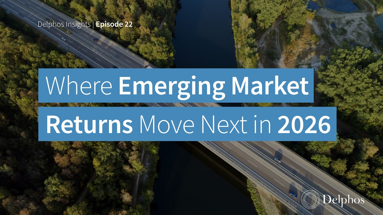 Ep. 22: Where Emerging Market Returns Move in 2026 | Five Forces Reshaping Global Capital Allocation