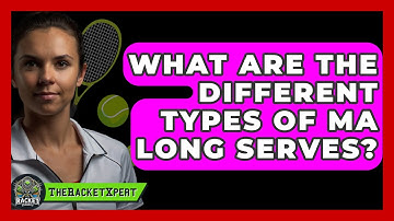 What Are The Different Types Of Ma Long Serves? - The Racket Xpert