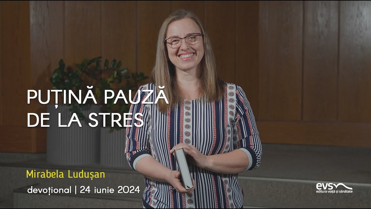 PUȚINĂ PAUZĂ DE LA STRES
