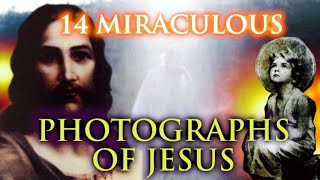 Behold The Face of Jesus! 14 Miraculous Photographs of the Real Jesus of Nazareth, The Messiah!