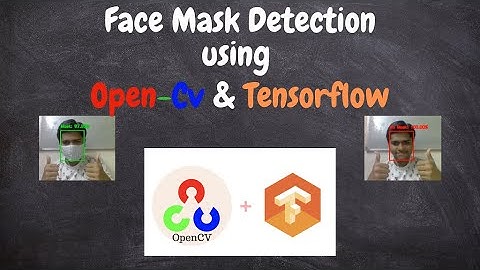 Face Mask Detection using Open-CV and Tensorflow