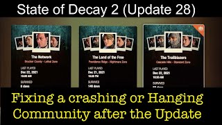 State of Decay 2 - How to Fix a Crashing or Hanging Community After Update 28
