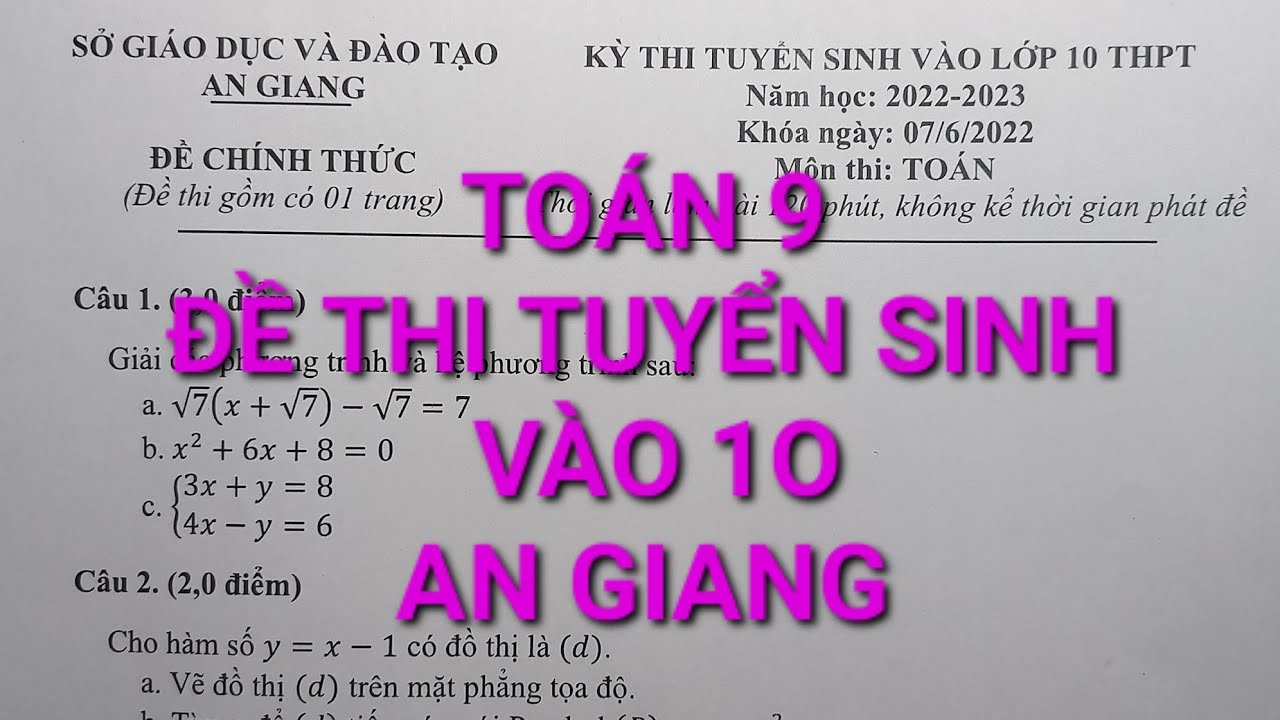 Đề Thi Tuyển Sinh Vào 10 Môn Toán An Giang 2022-2023 |Thầy Phong Toán