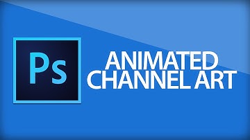 Photoshop Tutorial | Animated Channel Art