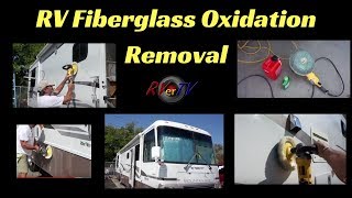 Oxidation Removal from Fiberglass...RV Detailing...DeWalt Buffer..Wool Pads...RVerTV