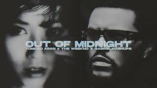 "out of midnight" - The Weeknd, Tomoko Aran [A Mashup Tribute]