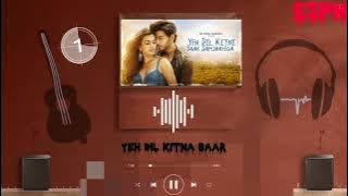 Yeh Dil Kitni Baar SamjhayegaYeh Dil Kitni Baar Samjhayega by Stebin Ben