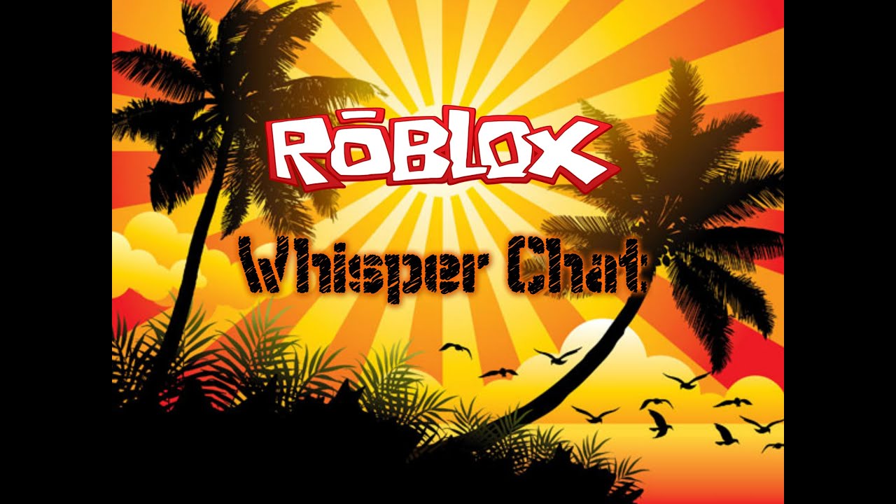 Roblox How To Whisper Chat For Mobile Youtube - how to whisper in roblox
