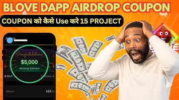 How to Redeem BLove Dapp Airdrop Coupon on 15 Project 💯 | Time2 Travel, Blove game, FullOn 🥳