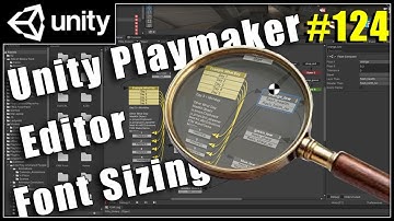 Increase Unity Editor Fonts and Icon  - Unity Playmaker Beginner