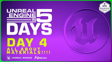 Unreal Engine 5 In 5 Days | Day 4 All About Materials! | | Series for Beginners