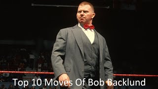 Top 10 Moves Of Bob Backlund