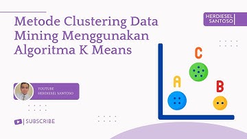 Metode Clustering Data Mining Menggunakan Algoritma K Means