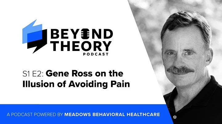 Beyond Theory Podcast | S1 E2: Gene Ross on the Il...